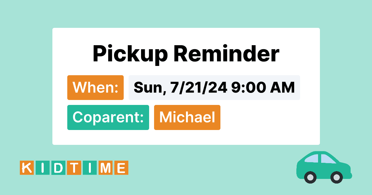 Pickup and dropoff reminders.